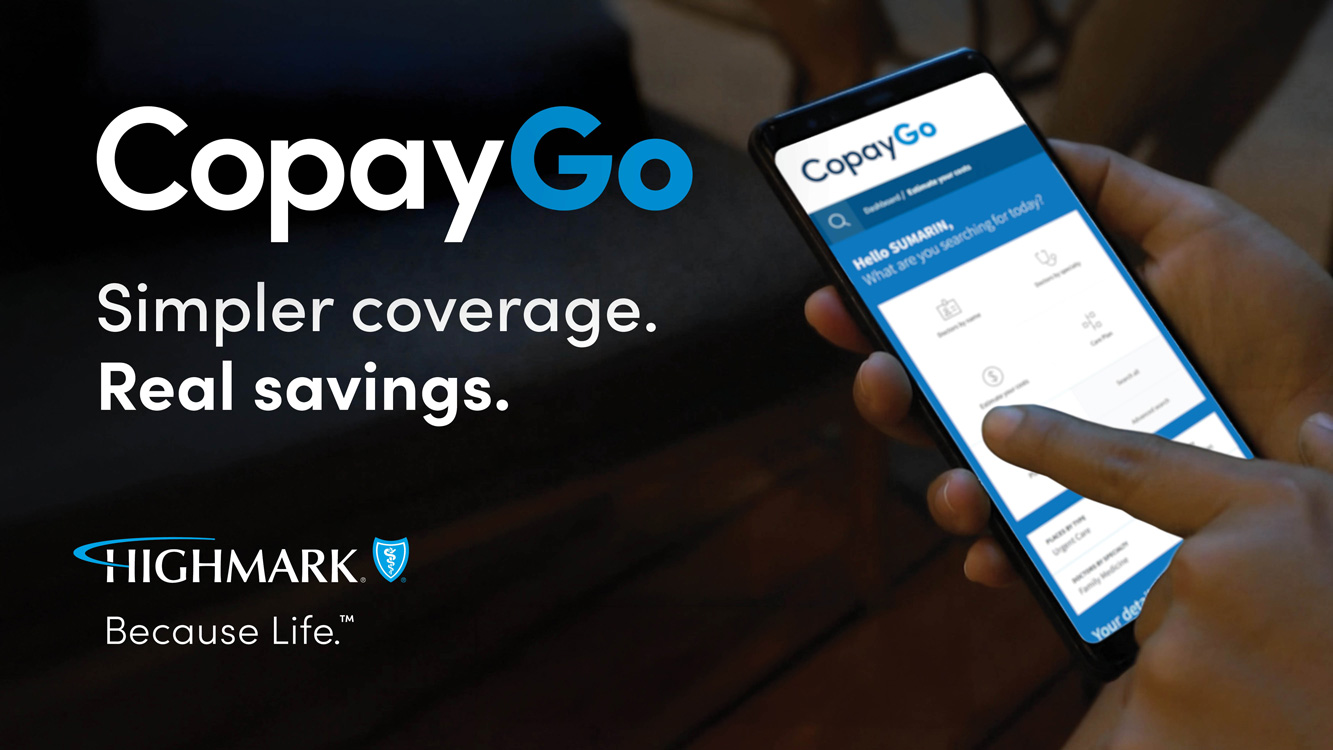 A person is holding a smartphone displaying the "CopayGo" app, which features "Simpler coverage. Real savings." The Highmark logo is also visible.