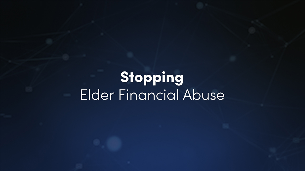 Stopping Elder Financial Abuse