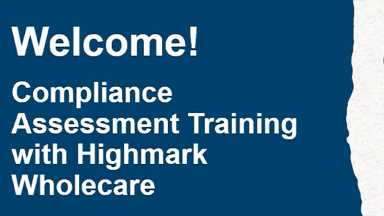 text reading welcome compliance assessment training with highmark wholecare